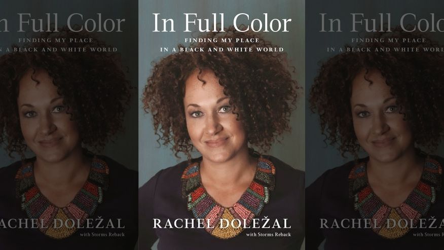 Rachel Dolezal - In full color