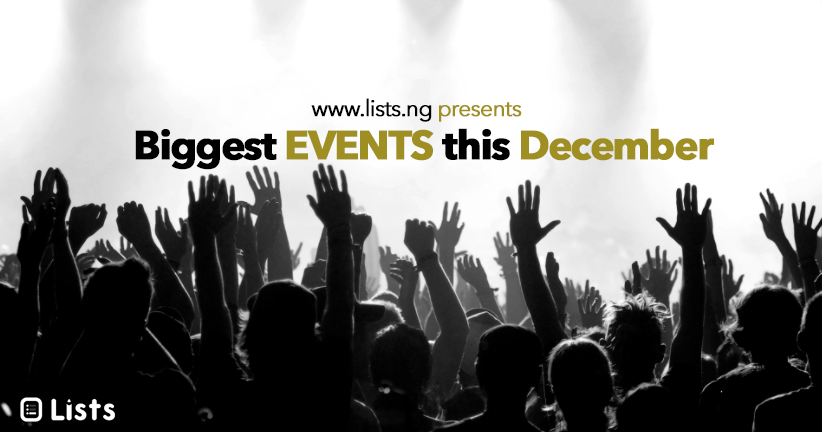 Biggest events in Nigeria this December, 2017