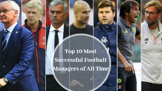Top 10 Successful Managers of All Time • Lists.ng
