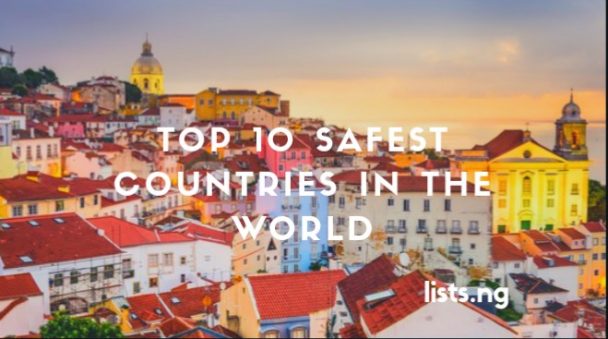 Top 10 Safest Countries In The World Listsng