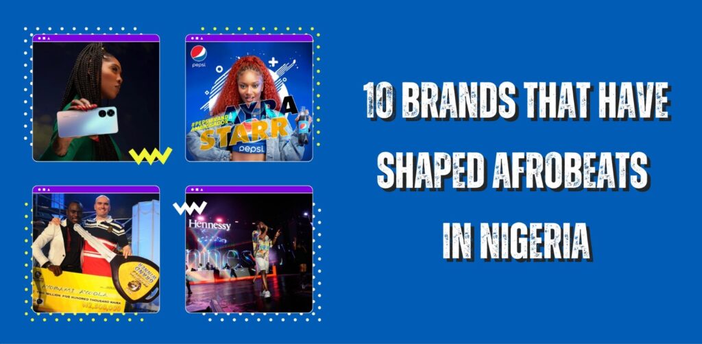Brands that have supported Afrobeats