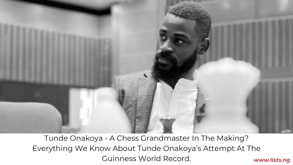 Tunde Onakoya - A Chess Grandmaster In The Making? Everything We Know About Tunde Onakoya’s Attempt At The Guinness World Record.