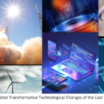 The 10 Most Transformative Technological Changes of the Last Decade