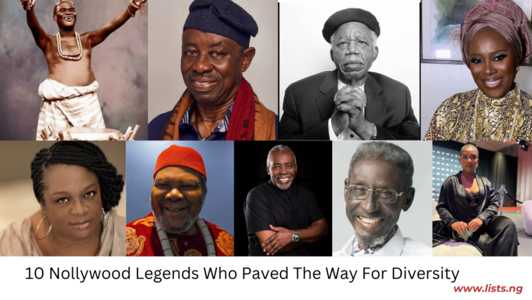 10 Nollywood Legends Who Paved Way For Diversity