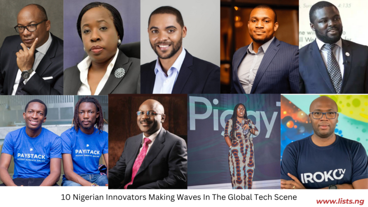 10 Nigerian Innovators Making Waves in the Global Tech Scene