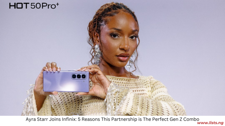 Ayra Starr Joins Infinix: 5 Reasons This Partnership is The Perfect Gen Z Combo