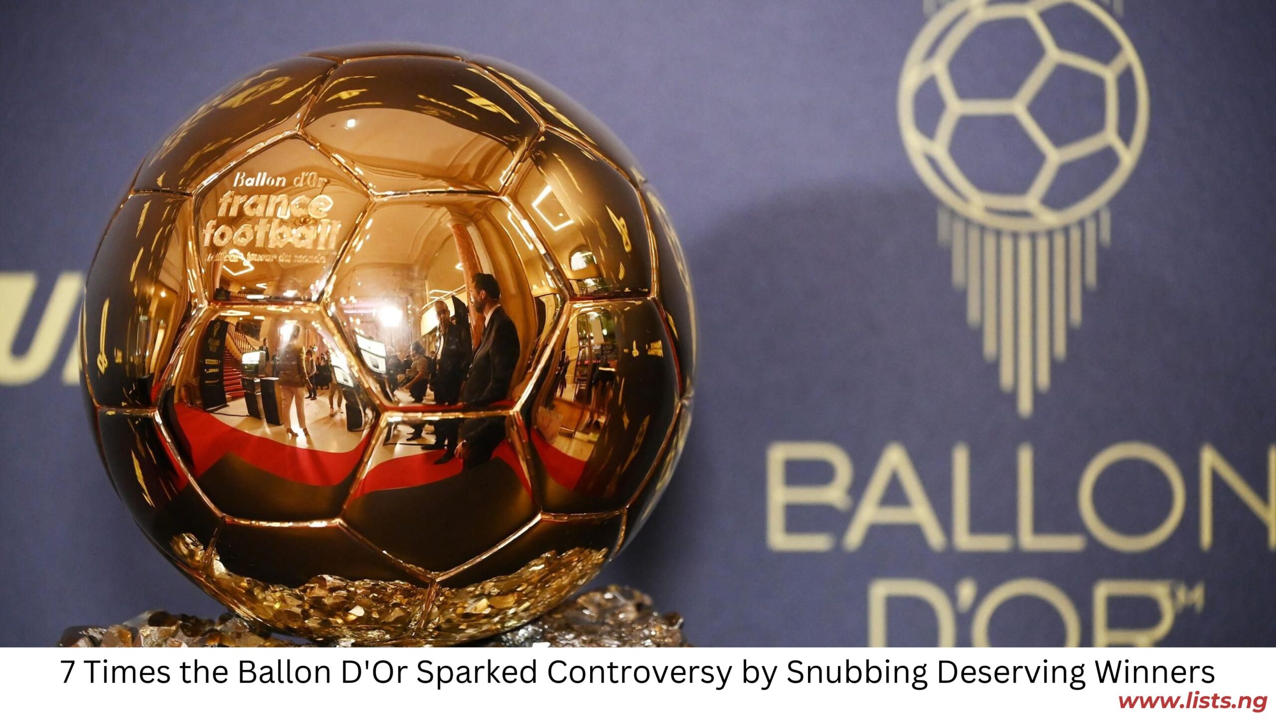 7 Times the Ballon D'or Sparked Controversy by Snubbing Deserving Winners