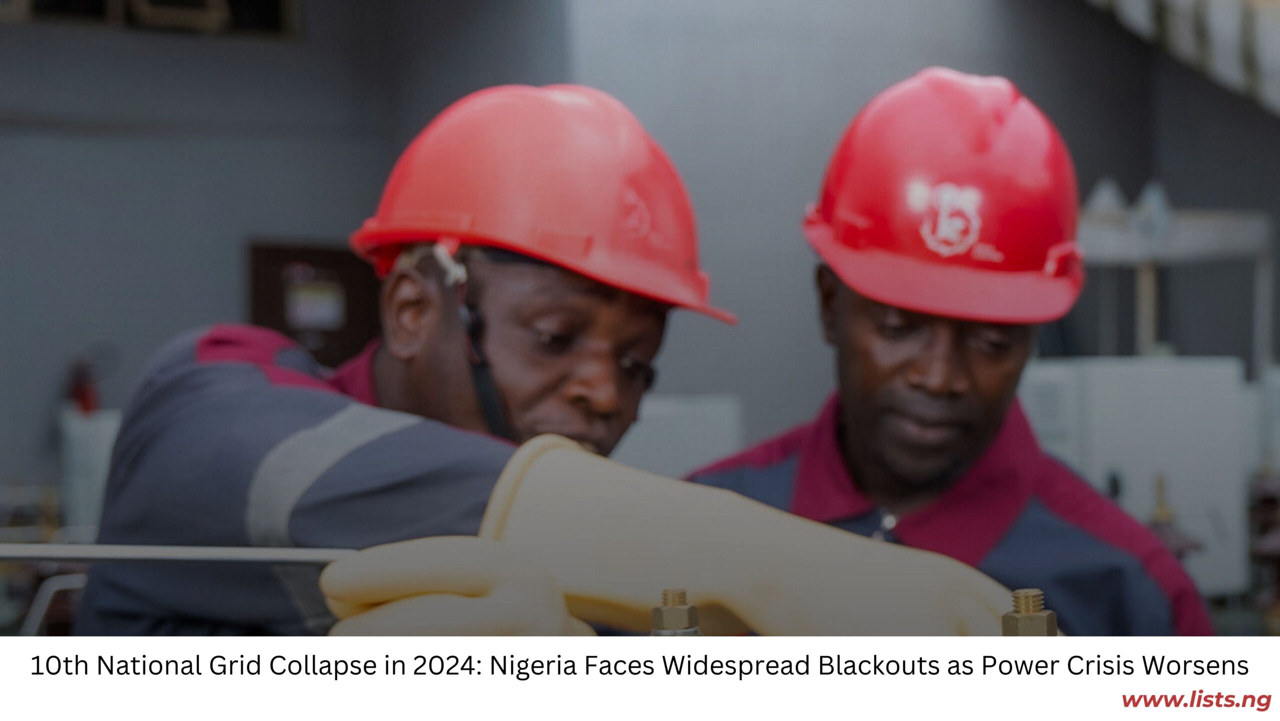 10th National Grid Collapse in 2024: Nigeria Faces Widespread Blackouts as Power Crisis Worsens