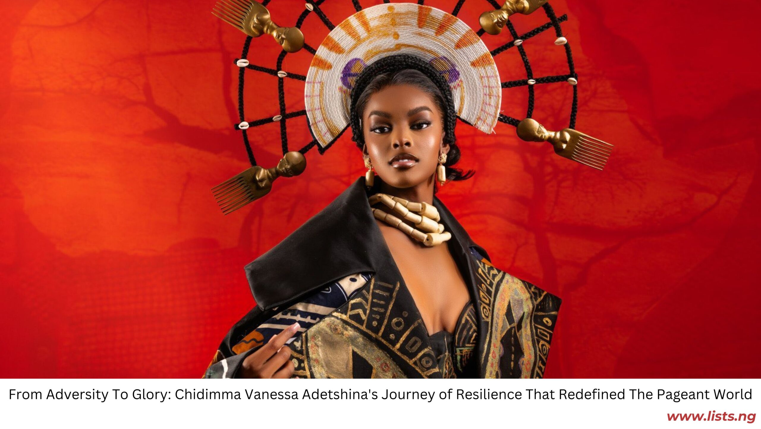 From Adversity To Glory: Chidimma Vanessa Adetshina's Journey of Resilience That Redefined The Pageant World