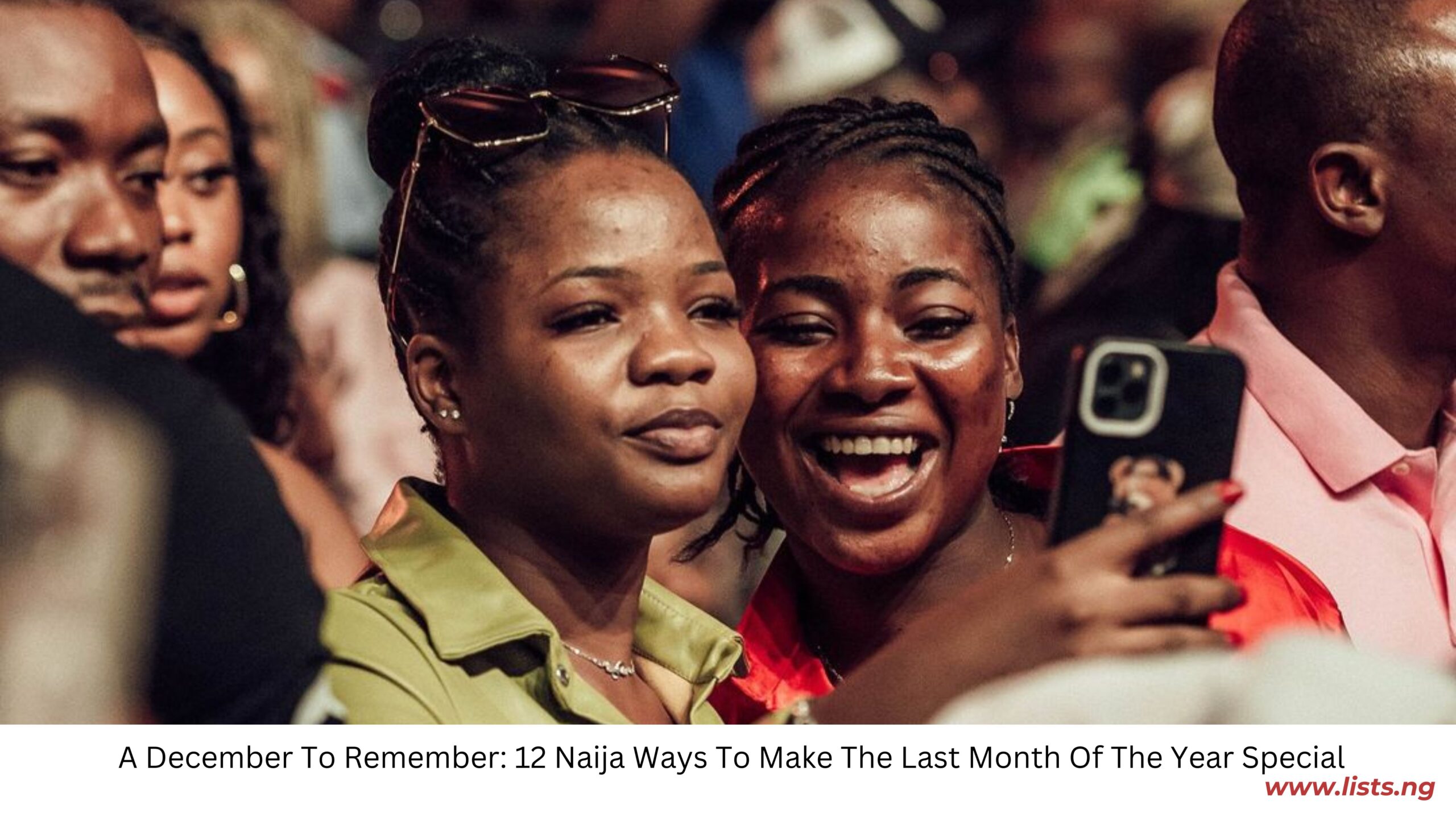 A December To Remember: 12 Naija Ways To Make The Last Month Of The Year Special