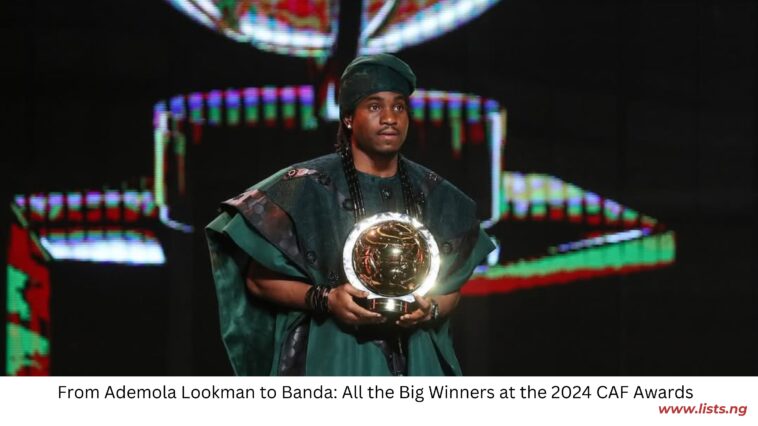 From Ademola Lookman to Banda: All the Big Winners at the 2024 CAF Awards