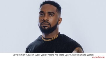 Love Him in “Love in Every Word”? Here Are More Uzor Arukwe Films to Watch