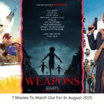 Three movie posters side by side: “The Bad Guys” (animated), “Weapons” (thriller), and “The Naked Gun” (comedy reboot), all set for August 2025 releases.