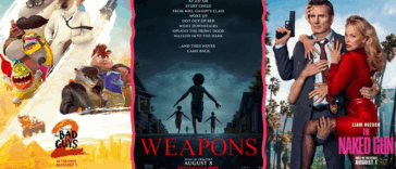 Three movie posters side by side: “The Bad Guys” (animated), “Weapons” (thriller), and “The Naked Gun” (comedy reboot), all set for August 2025 releases.