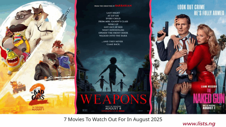 Three movie posters side by side: “The Bad Guys” (animated), “Weapons” (thriller), and “The Naked Gun” (comedy reboot), all set for August 2025 releases.