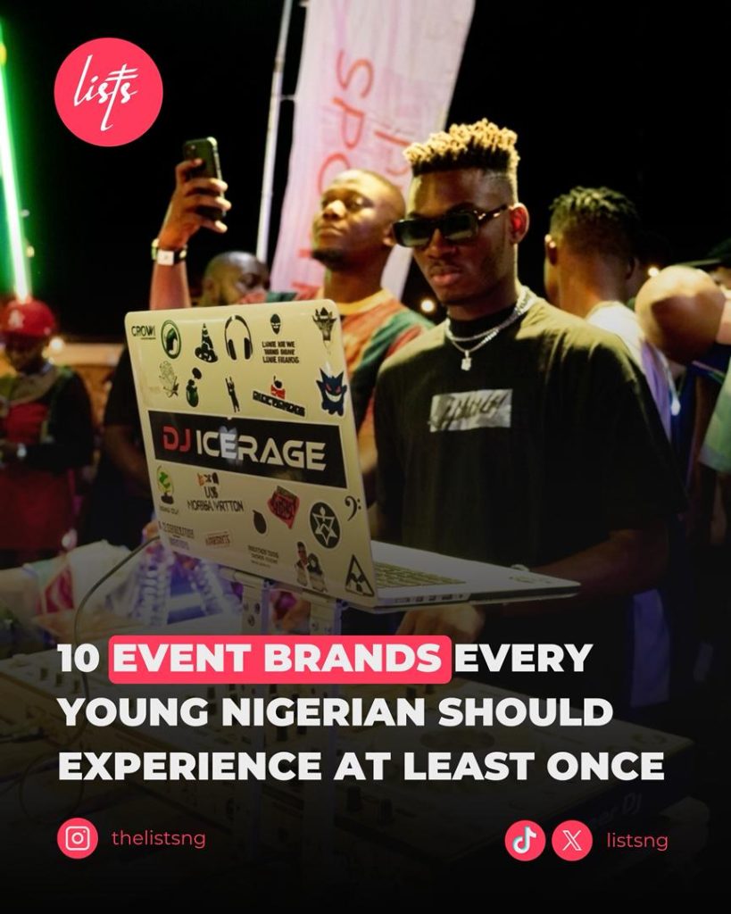 10 Event Brands Every Young Nigerian Should Experience At Least Once